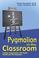Cover of: Pygmalion in the Classroom