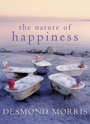 Cover of: The Nature of Happiness