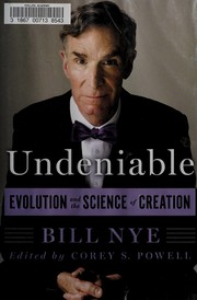 Cover of: Undeniable: evolution and the science of creation