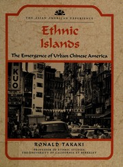 Cover of: Ethnic islands: the emergence of urban Chinese America