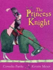 Cover of: The Princess Knight by Cornelia Funke