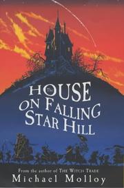 Cover of: The House on Falling Star Hill by Michael Molloy, Michael Molloy