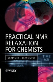 Cover of: Practical NMR relaxation for chemists