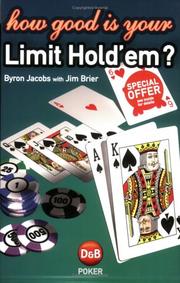 Cover of: How Good Is Your Limit Hold 'em? by Byron Jacobs, Jim Brier