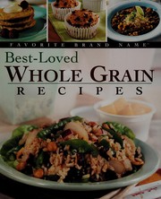 Cover of: Best loved whole grain.