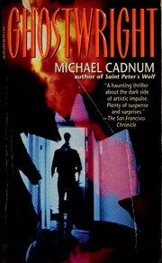 Cover of: Ghostwright by Michael Cadnum