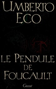 Cover of: Le Pendule de Foucault by Umberto Eco, Jean-Noël Schifano