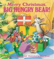 Cover of: Merry Christmas Big Hungry Bear (Books with CD) by Don Wood, Audrey Wood