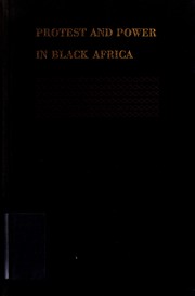 Cover of: Protest and power in Black Africa. by Robert I. Rotberg