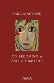 Cover of: On becoming a fairy godmother | Sara Maitland