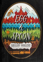 Egg & spoon by Gregory Maguire