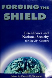 Cover of: Forging the Shield: Eisenhower and National Security for the 21st Century