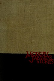 Cover of: Modern Japanese stories: an anthology = [Gendai Nihon tanpenshū]