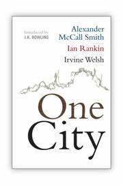 One City by Alexander McCall Smith, Ian Rankin, Irvine Welsh