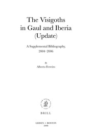 Cover of: The Visigoths in Gaul and Iberia (update): a supplemental bibliography, 2004-2006