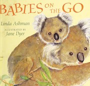Cover of: Babies on the go by Linda Ashman