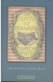 In youth is pleasure by Denton Welch