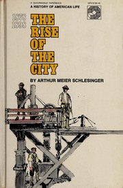Cover of: The rise of the city, 1878-1898.