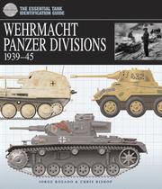 Cover of: Wehrmacht Panzer divisions, 1939-45