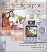 Cover of: Perfect Digital Photos in a Snap!