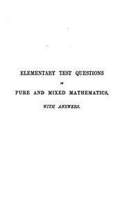 Cover of: A collection of elementary test questions in pure and mixed mathematics, with answers