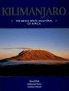 Cover of: Kilimanjaro: The Great White Mountain of Africa