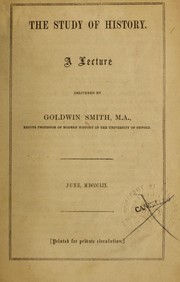 Cover of: The study of history by Goldwin Smith