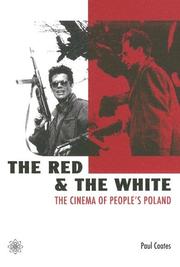 Cover of: The Red and the White: The Cinema of People's Poland