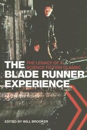 Cover of: The Blade Runner Experience: The Legacy of a Science Fiction Classic