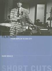 Cover of: Film Noir: From Berlin to Sin City (Short Cuts)