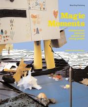 Cover of: Magic Moments: Collaborations Between Artists And Young People