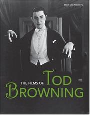 Cover of: The Films of Tod Browning