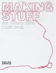 Cover of: Making Stuff: An Alternative Craft Book (Interior Design)