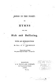 Cover of: Songs In The Night: or, Hymns for the sick and suffering