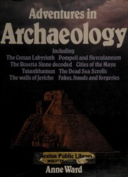 Cover of: Adventures in archaeology by Anne G. Ward