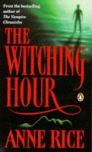 Cover of: Witching Hour, the by Anne Rice