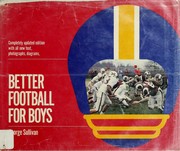 Cover of: Better football for boys by George Sullivan