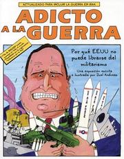 Cover of: Adicto A La Guerra: Por Qué El EEUU No Puede Librarse Del Militarismo