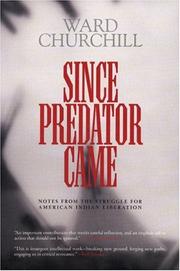 Cover of: Since Predator Came: Notes from the Struggle for American Indian Liberation