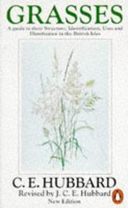 Cover of: Grasses (Penguin Press Science) by C. E. Hubbard, C. E. Hubbard