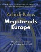 Cover of: Megatrends Europe: The Future of a Continent and Its Impact on the World