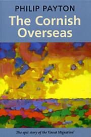 Cover of: The Cornish Overseas by Philip Payton
