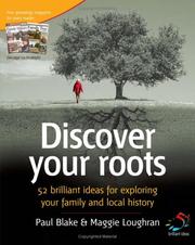 Cover of: Discover Your Roots: 52 Brilliant Ideas for Exploring Your Family and Local History