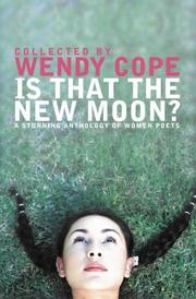 Cover of: Is That the New Moon? by Wendy Cope, Wendy Cope