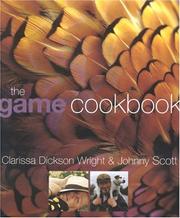 The Game Cookbook by Clarissa Wright