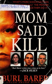 Cover of: Mom said kill by Burl Barer