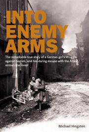 Cover of: INTO ENEMY ARMS by Michael Hingston