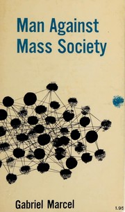 Cover of: Man against mass society.