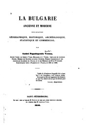 Cover of: La Bulgarie ancienne et moderne sous le rapport géographique, historique ...