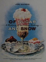Cover of: Of sugar and snow: a history of ice cream making